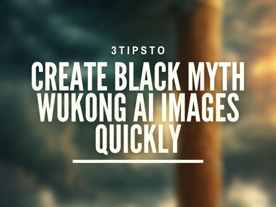 3 tips to create black myth wukong ai image